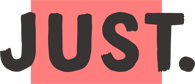 JUST